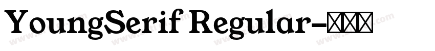 YoungSerif Regular字体转换